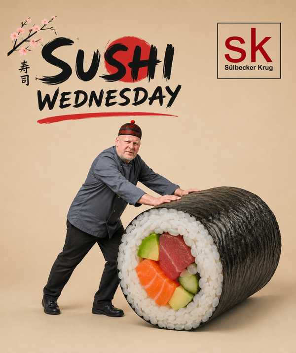 Wir rollen wieder für euch - Sushi Wednesday im Sülbecker Krug!